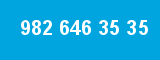982 646 35 35